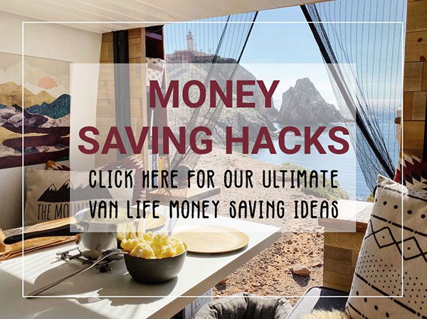 View our Van Life Money Saving Hacks