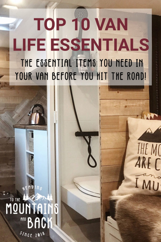 Top 10 Ultimate Van Life Essentials - To the Mountains and Back