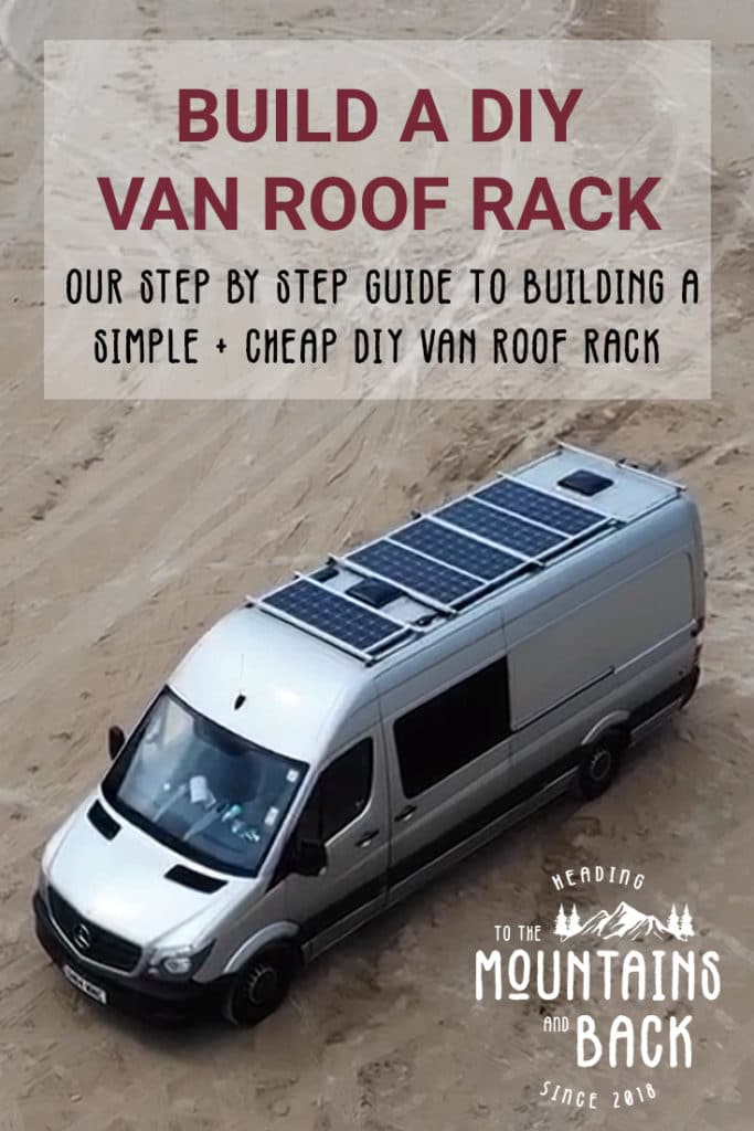 How to Build a DIY Van Roof Rack To the Mountains and Back