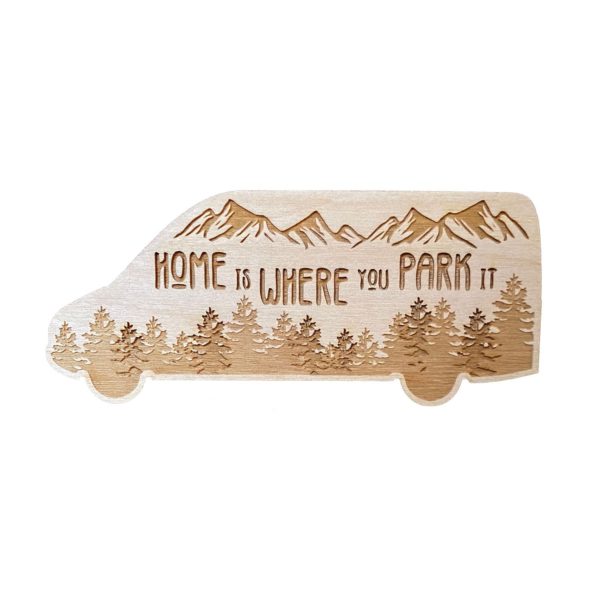 Home is Where you Park it Wooden Magnet