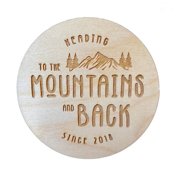 To the Mountains and Back Logo Wooden Magnet
