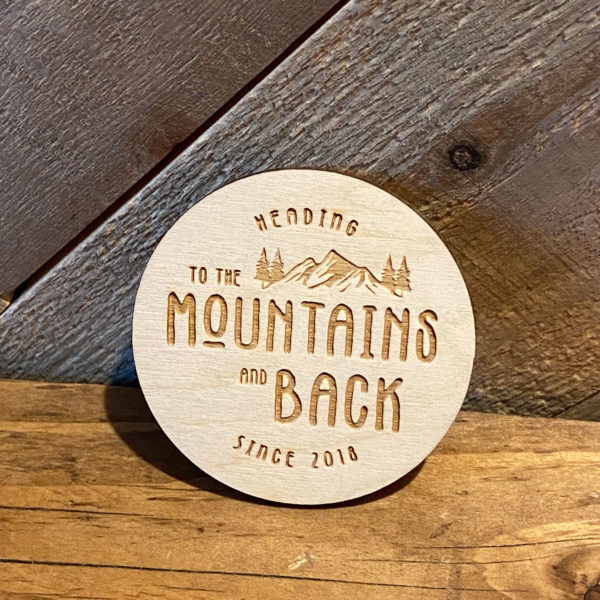 To the Mountains and Back Logo Wooden Magnet